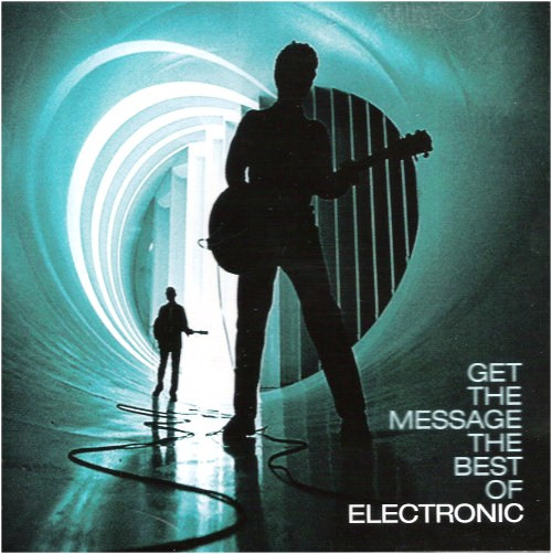 GET THE MESSAGE - THE BEST OF ELECTRONIC